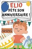  Elio fête son anniversaire