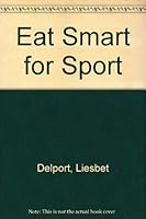 Eat Smart for Sport 0624045013 Book Cover