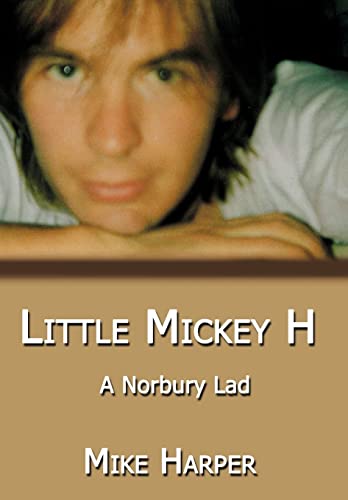 Little Mickey H: A Norbury Lad