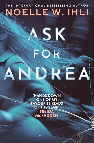 PAN - Ask for Andrea: The Pulse-Pounding BookTok Sensation From The Bestselling Thriller Author