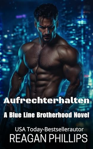 Aufrechterhalten (Blueline Brotherhood Series 2) (German Edition)