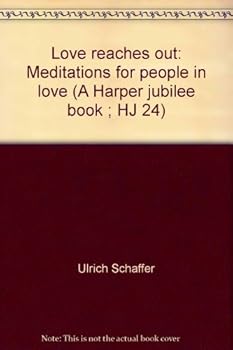 Paperback Love reaches out: Meditations for people in love (A Harper jubilee book ; HJ 24) Book