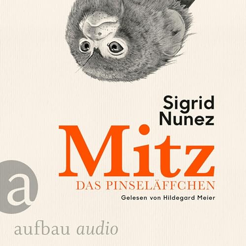 Mitz, das Pinseläffchen Audiolibro Por Sigrid Nunez, Anette Grube - Übersetzer arte de portada