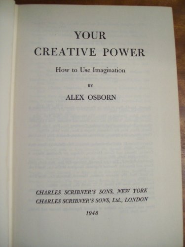 Your Creative Power: How to Use Imagination B0007E0LGM Book Cover