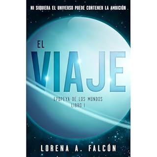 El viaje Audiolibro Por Lorena A. Falcón arte de portada