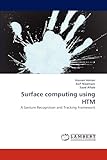 Surface computing using HTM: A Gesture Recognition and Tracking Framework