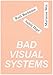 BAD VISUAL SYSTEMS: RUTH BUCHANAN, JUDITH HOPF, MARIANNE WEX