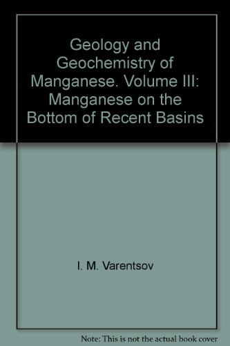 Geology and Geochemistry of Manganese. Bd III. Manganese on the Bottom of Recent Basins