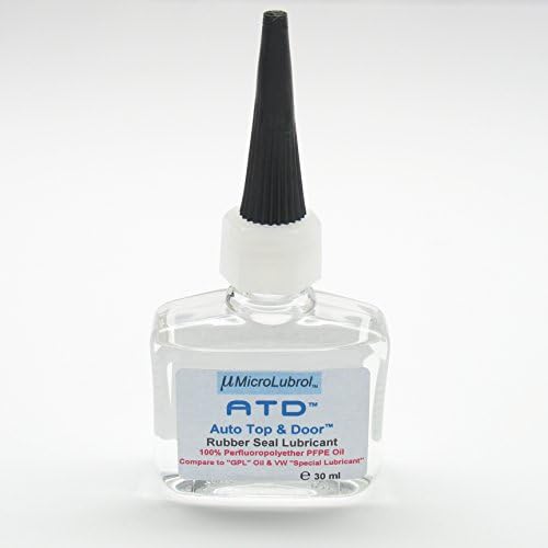 MicroLubrol ATD Auto Top & Door Rubber Seal Lubricant Oil 30ml (2 oz. or 57 gm.)