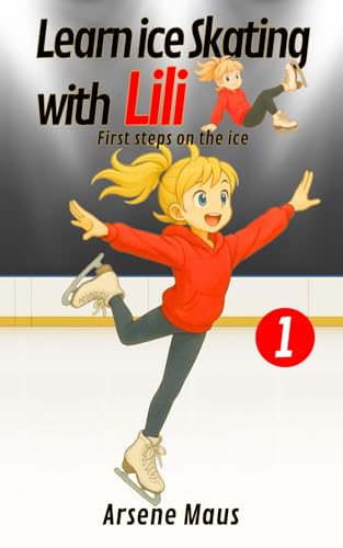 Learn ice skating with Lili 1: First steps on the ice
