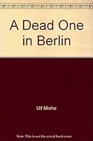 Ich hab noch einen Toten in Berlin (SZ-Kriminalbibliothek, #17) 3866152353 Book Cover
