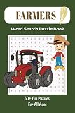 Farmers Word Search Puzzle Book: Word Searches with easy to read print about farmers, farming and agriculture|6x9 inches, 110 pages|50+ ... free time (Career Quest Word Search Series)