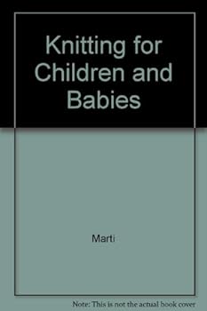 Hardcover Knitting for Children and Babies Book