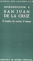 Introducción a San Juan de la Cruz. El hombre, los escritos, el sistema 8422000423 Book Cover
