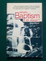 What's Baptism All About? 0884191737 Book Cover