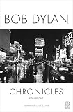 Chronicles Volume one: Die Autobiografie - Bob Dylan Übersetzer: Gerhard Henschel, Kathrin Passig 