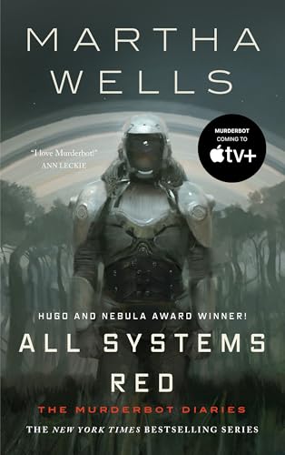 All Systems Red: The Murderbot Diaries