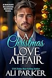 A Christmas Love Affair (A Bancroft Billionaire Brothers Novel)