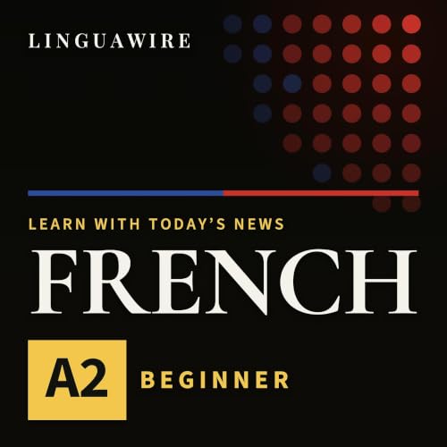 『Learn French A2 | Slow French News for Beginners, Daily』のカバーアート