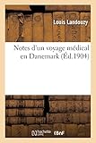  Notes d\'un voyage médical en Danemark
