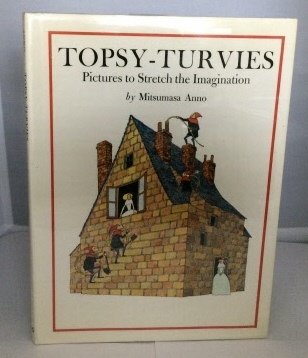 Topsy-Turvies Pictures to Stretch the Imagination B011PPAUEY Book Cover