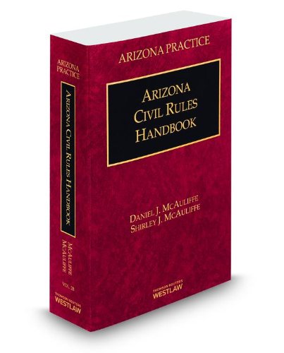 Arizona Civil Rules Handbook, 2014 ed. (Vol. 2B... 0314621571 Book Cover
