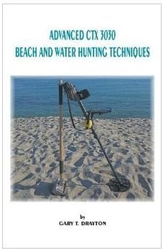 Advanced CTX 3030 Beach and Water Hunting Techniques - Paperback - by Gary Drayton