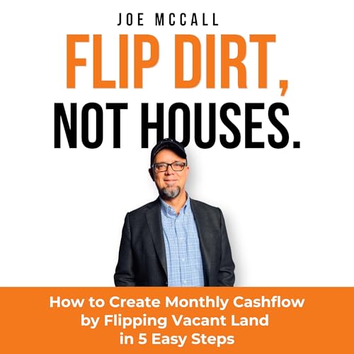 Flip Dirt, Not Houses by Joe McCall episode artwork