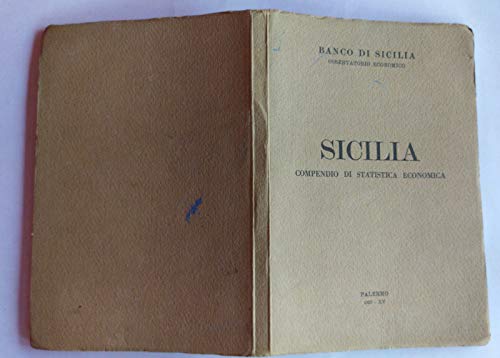 Sicilia. Compendio di statistica economica.