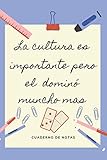  LA EDUCACION ES IMPORTANTE PERO EL DOMINÓ MUNCHO MAS: CUADERNO DE NOTAS  Diario, Apuntes o Agenda  Regalo Original y Divertido para Amantes del Dominó