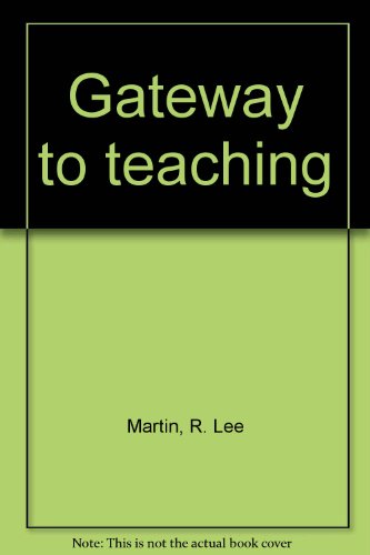 Gateway to teaching (Brown education series) B0007DF848 Book Cover