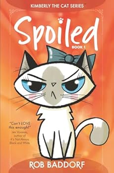 Paperback Spoiled: Book 1 (Kimberly the Cat Series. Funny Christian Adventure, for kids ages 8 to 12.) Book