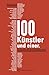 Produktbild 100 Künstler und einer.: Ein Künstler-ABC der Nachkriegsmoderne
