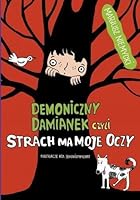Demoniczny Damianek czyli strach ma moje oczy Tom 2 8374379715 Book Cover