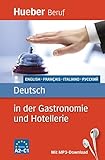  Deutsch in der Gastronomie und Hotellerie: Englisch, Französisch, Italienisch, Russisch / Buch mit MP3-Download (Berufssprachführer)