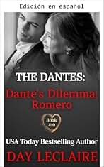 El dilema de Dante: Romero (La dinastía Dante, Libro 10)