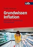 Grundwissen Inflation: Ökonomie, Gesellschaft, Klimawandel - Thieß Petersen 