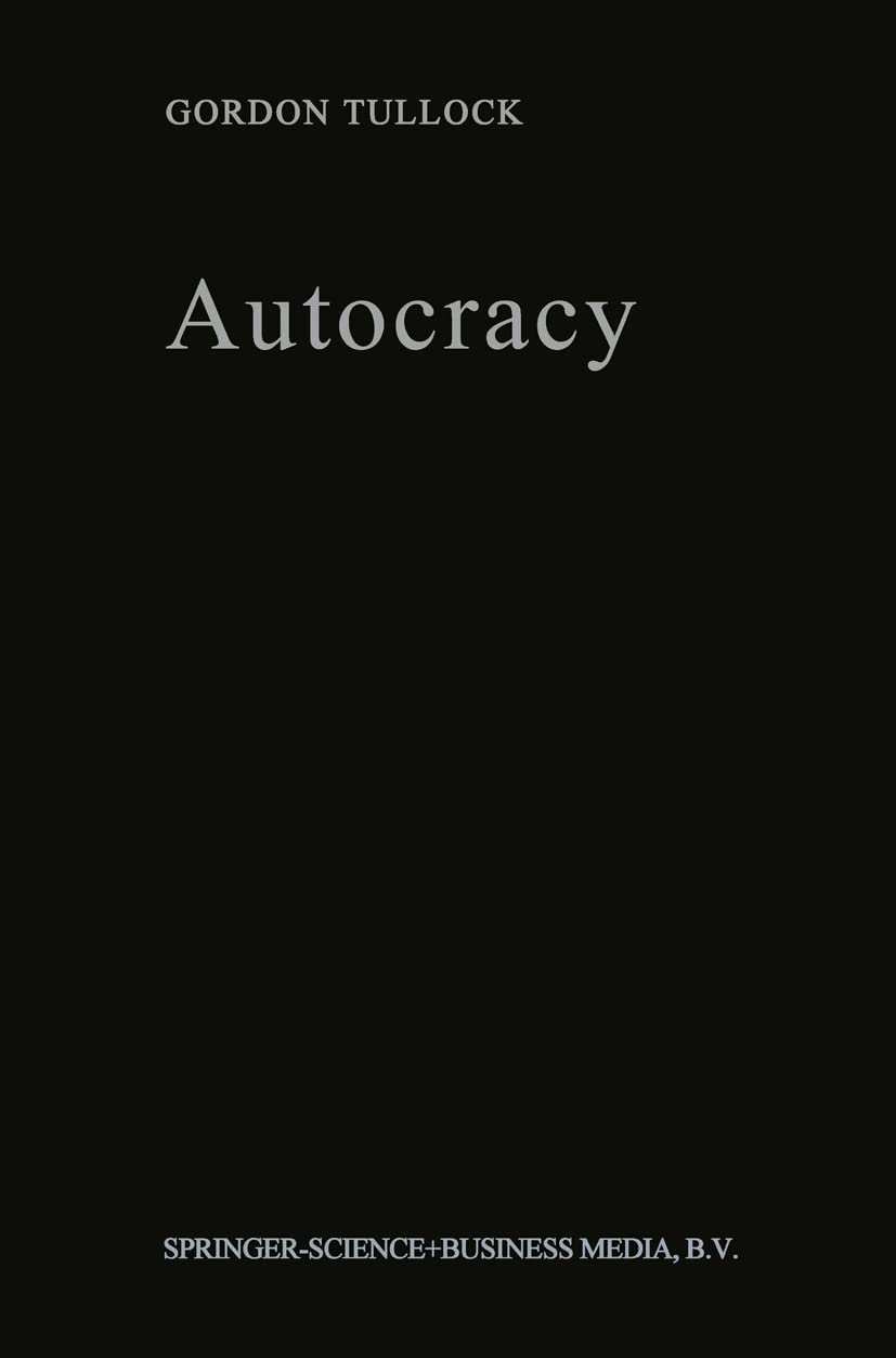Autocracy      1987th Edition, Kindle Edition