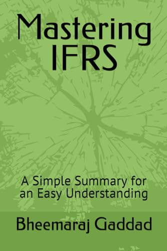 Mastering IFRS: A Simple Summary for an Easy Understanding