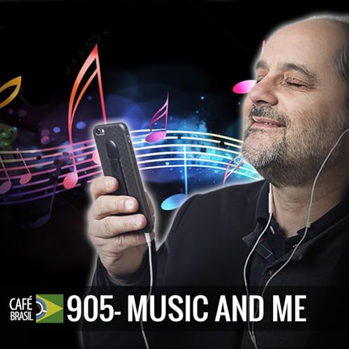 Caf&eacute; Brasil 905- Music and Me