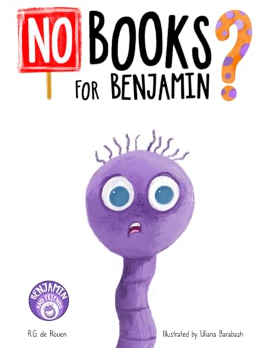 No Books For Benjamin? (Benjamin and Friends)