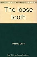 The loose tooth 0582250293 Book Cover
