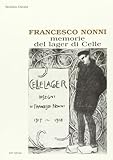  Francesco Nonni. Memorie del Lager di Celle