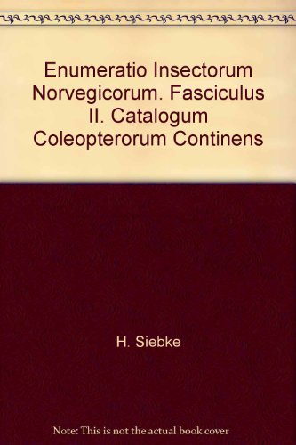 Enumeratio Insectorum Norvegicorum. Fasciculus II. Catalogum Coleopterorum Continens
