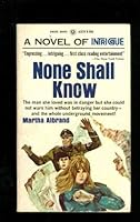None Shall Know B000QRDA68 Book Cover