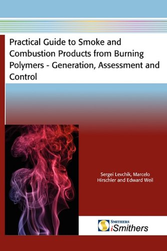 Buy Practical Guide to Smoke and Combustion Products from Burning Polymers - Generation, Assessment and Control — BookShops.in