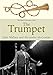 The Trumpet (Yale Musical Instrument Series)