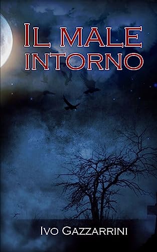 Il male intorno (Italian Edition)
