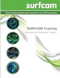 SURFCAM Training - Overview and Geometry Creation