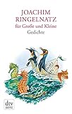  Joachim Ringelnatz für Große und Kleine: Mit Bildern von Reinhard Michl – Herausgegeben von Günter Stolzenberger (dtv Klassik)